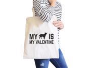 Dog My Valentine Natural Canvas Bag Valentine s Day For Dog Lovers