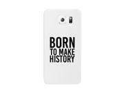 Born To Make White Inspirational Quote Phone Cases For Apple Samsung Galaxy