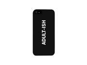 Adult ish Black Funny Quote Cute Phone Cases For Apple Samsung Galaxy LG HTC