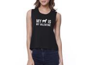 365 Printing My Dog My Valentine Women s Black Crop Top Gift Idea For Dog Lovers