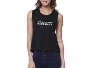 365 Printing It s All Good Baby Women s Black Crop Top Simple Typography For Her