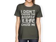 Single Life Chose Me Womens Dark Grey T shirt Humorous Grphic Shirt