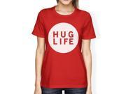 Hug Life Women s Red T shirt Cute Trendy Apparel Creative Gift Idea