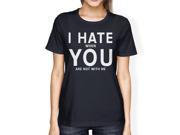 I Hate You Women s Navy T shirt Cute Graphic Shirt Fun Gift Ideas