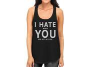 I Hate You Women s Humorous Tanks Gift Idea For Valentines Day