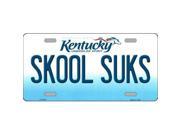 Smart Blonde LP 6794 Skool Suks Kentucky Novelty Metal License Plate