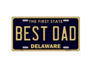 Smart Blonde LP 6715 Best Dad Delaware Novelty Metal License Plate