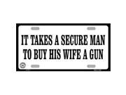 Smart Blonde LP 4711 It Takes A Secure Man Metal Novelty License Plate