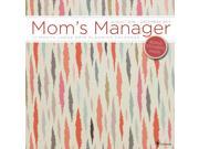Moms Manager Mojave 17 Month Wall Calendar by TF Publishing