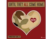 Until They All Come Home Wall Calendar by TF Publishing