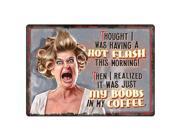 Rivers Edge Products Hot Flashes Coffee Tin Sign 12x17 SKU 1441