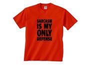 Sarcasm Is My Only Defense Funny T Shirt