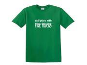 Still Plays With Fire Trucks Flames Firefighter T Shirt