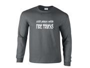 Still Plays With Fire Trucks Flames Firefighter Long Sleeve T Shirt