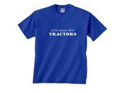 Still Plays With Tractors Farming Humor T Shirt