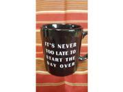 Pottery Its Never To Late Black Coffee Mug