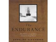 Endurance Shackleton s Legendary Journey to Antarctica