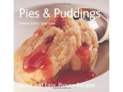 Pies and Puddings Quick and Easy Proven Recipes Series Quick Easy Proven Recipes