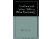 Satellites and Space Stations New Technology