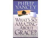 What s So Amazing About Grace?