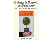 Challenges for Nonprofits and Philanthropy The Courage to Change Civil Society Historical and Contemporary Perspectives