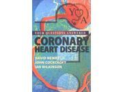 Coronary Heart Disease Your Questions Answered