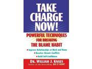 Take Charge Powerful Techniques for Beating the Blame Habit