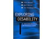 Exploring Disability A Sociological Introduction