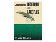 Reservoir and Lake Flies Fly Dressings and Fishing Techniques