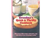 Grandma s Quick Thrifty Cookbook More Than 200 Recipes with Hints Tips and Advice from Yesterday s Cooks Readers Digest
