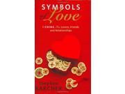 Symbols Of Love Relationship Guidance from the Ancient Oracle