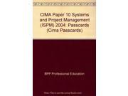 CIMA Paper 10 Systems and Project Management ISPM 2004 Passcards Cima Passcards