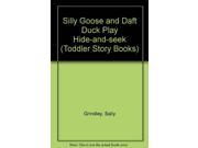 Silly Goose and Daft Duck Play Hide and seek Toddler Story Books