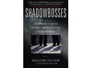 Shadowbosses Government Unions Control America and Rob Taxpayers Blind