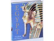 Egypt The World of the Pharaohs