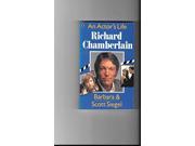 Richard Chamberlain An Actor s Life