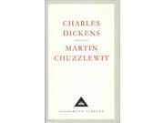 Martin Chuzzlewit Everyman s Library Classics