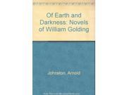 Of Earth and Darkness Novels of William Golding