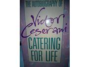 Catering for Life Autobiography of Victor Ceserani