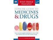 BMA Concise Guide to Medicines Drugs