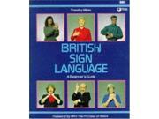 British Sign Language A Beginner s Guide