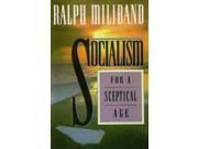 Socialism for a Sceptical Age