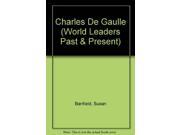 Charles De Gaulle World Leaders Past Present