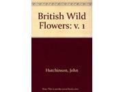 British Wild Flowers v. 1