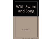 With Sword and Song
