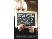 Dyslexia and ADHD The Miracle Cure