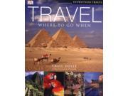 Travel Where to go When compact edition Eyewitness Travel