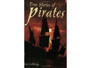 True Stories of Pirates Usborne True Stories
