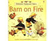 Barn on Fire Farmyard Tales