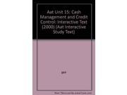 Aat Unit 15 Cash Management and Credit Control Interactive Text 2000 Aat Interactive Study Text